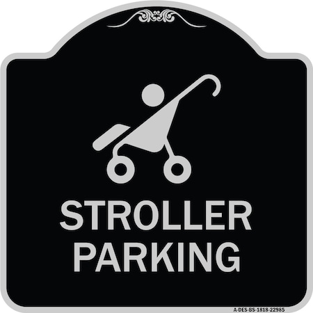Signmission Reserved Stroller Parking W/ Graphic Heavy-Gauge Aluminum Sign, 18" x 18", BS-1818-22985 A-DES-BS-1818-22985